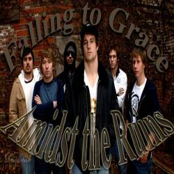 Falling To Grace : Amidst the Ruins